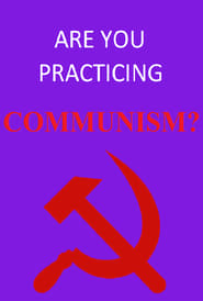 Are You Practicing Communism' Poster