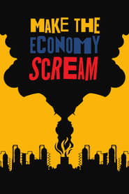 Make the Economy Scream' Poster