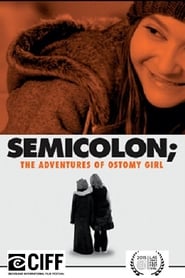Semicolon The Adventures of Ostomy Girl' Poster