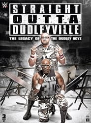 Straight Outta Dudleyville The Legacy of the Dudley Boyz' Poster