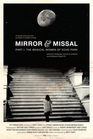 Mirror  Missal Part I The Magical Women of Echo Park' Poster