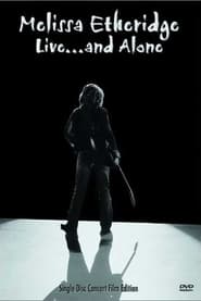 Melissa Etheridge Live and Alone' Poster