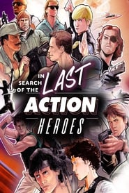 In Search of the Last Action Heroes' Poster