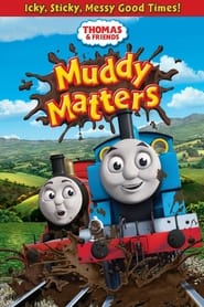 Thomas  Friends Muddy Matters' Poster
