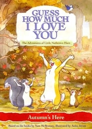 Guess How Much I Love You Autumns Here' Poster