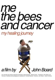 Me The Bees And Cancer' Poster