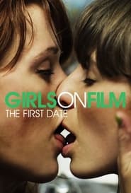 Girls on Film The First Date
