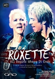 Roxette It All Begins Where It Ends