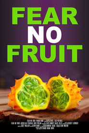 Fear No Fruit' Poster