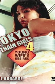 Tokyo Train Girls 4 Young Wifes Desires
