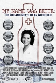 My Name Was Bette The Life and Death of an Alcoholic' Poster