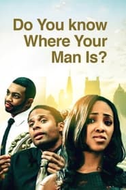 Do You Know Where Your Man Is' Poster