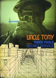 Uncle Tony Three Fools and the Secret Service' Poster