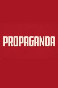 Streaming sources forPropaganda The Art of Selling Lies