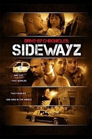 DriveBy Chronicles Sidewayz' Poster