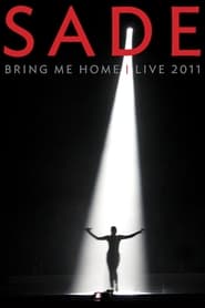 Sade Bring Me Home  Live 2011' Poster