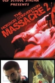 The Horror Convention Massacre 2' Poster