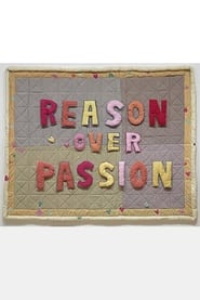 Reason Over Passion' Poster