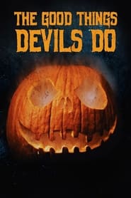 The Good Things Devils Do' Poster