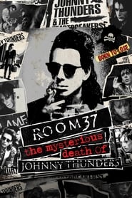 Room 37  The Mysterious Death of Johnny Thunders' Poster