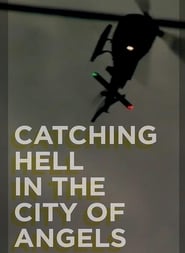 Catching Hell in the City of Angels' Poster