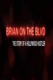 Brian on the Boulevard The Story of a Hollywood Hustler' Poster