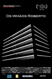 Os Irmos Roberto' Poster