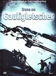 Drama am Gauligletscher' Poster