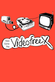 Here Come the Videofreex' Poster