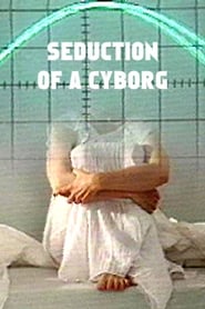 Seduction of a Cyborg' Poster