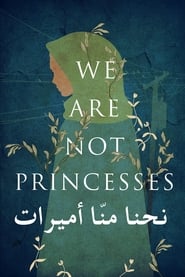 We Are Not Princesses' Poster