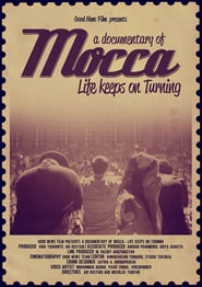 Mocca Life Keeps on Turning' Poster