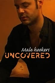 Male Hookers Uncovered' Poster