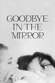 Goodbye in the Mirror' Poster