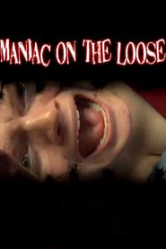 Maniac On The Loose' Poster