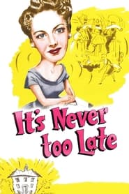 Its Never Too Late' Poster