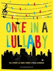 Once in a Lullaby PS 22 Chorus Documentary' Poster