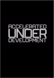 Accelerated UnderDevelopment In the Idiom of Santiago Alvarez' Poster