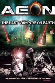 Aeon The Last Vampyre on Earth' Poster