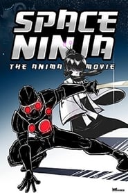 Space Ninja The Animated Movie' Poster
