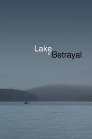 Lake of Betrayal The Story of Kinzua Dam' Poster