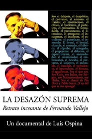 The Supreme Uneasiness Incessant Portrait of Fernando Vallejo' Poster
