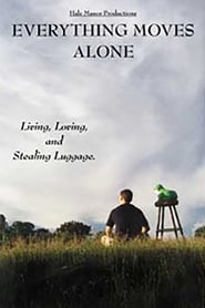 Everything Moves Alone' Poster
