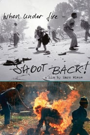 When Under Fire Shoot Back' Poster