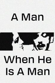 A Man When He Is a Man' Poster