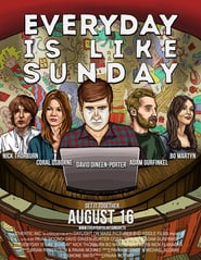 Everyday Is Like Sunday' Poster