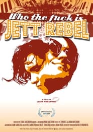 Who The Fuck Is Jett Rebel' Poster