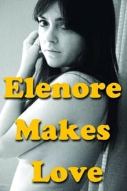 Elenore Makes Love' Poster
