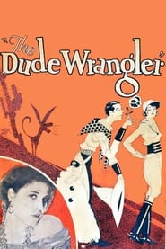 The Dude Wrangler' Poster