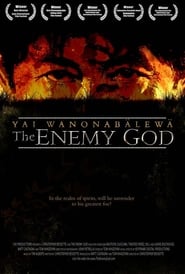 Yai Wanonabalewa The Enemy God' Poster